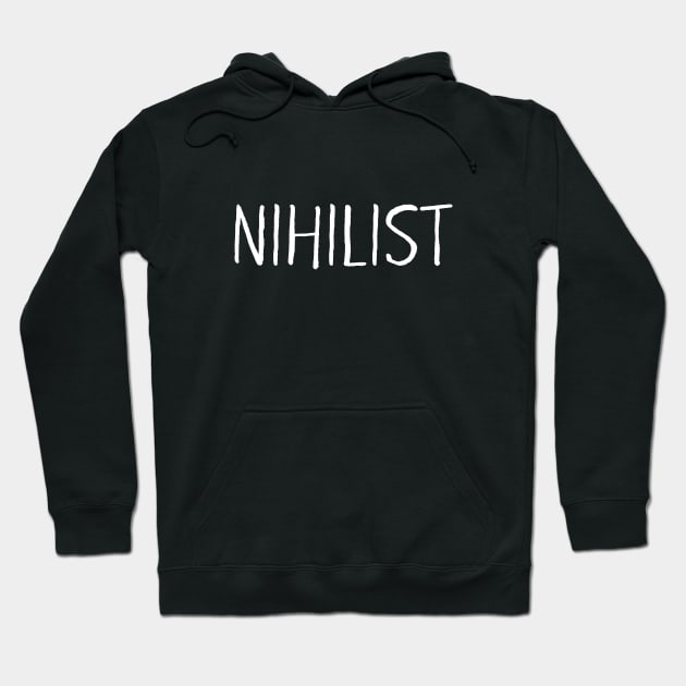 Nihilist T-Shirt Hoodie by dumbshirts